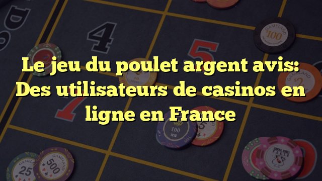 Découvrez le Jeu du Poulet Démo : Une Aventure de Casino en Ligne