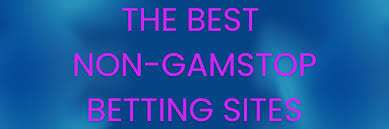 Exploring Non GamStop Betting Sites A Guide for Enthusiasts