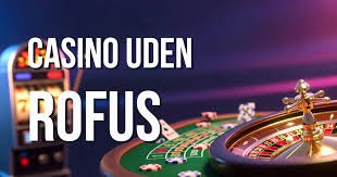 Online Casino Uden Om Rufus - Find De Bedste Casinoer Uden Rufus