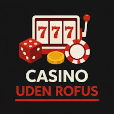 Oplev Dansk Casino Uden ROFUS Muligheder og Fordele